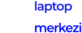 Laptop Onarım Merkezi